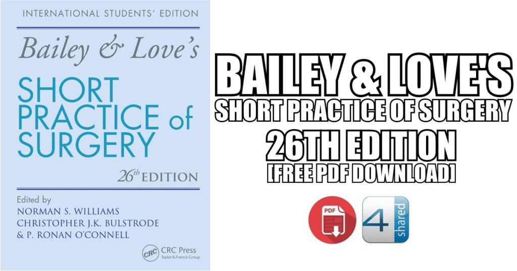 Edition pdf. Bailey & Love’s short Practice of Surgery.. Bailey and Loves Surgery book download.