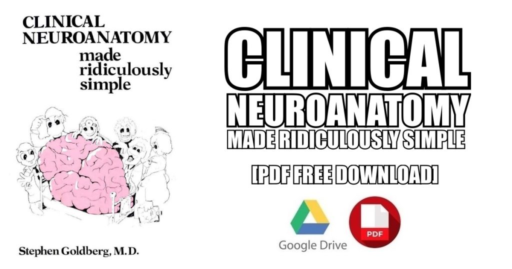 clinical neuroanatomy made ridiculously simple