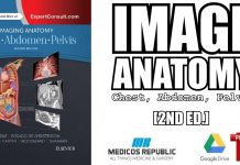 Imaging Anatomy: Chest, Abdomen, Pelvis 2nd Edition PDF