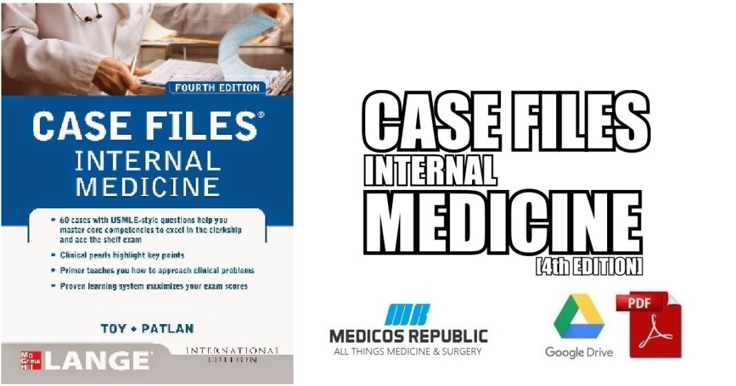 Case Files Internal Medicine 4th Edition PDF Free Download