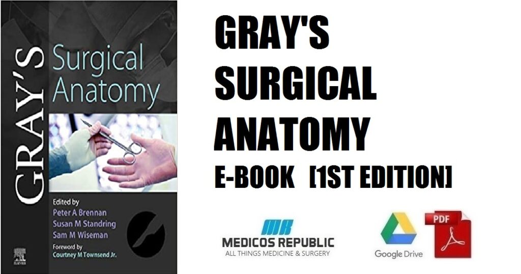 Gray's Surgical Anatomy E-Book 1st Edition PDF Free Download