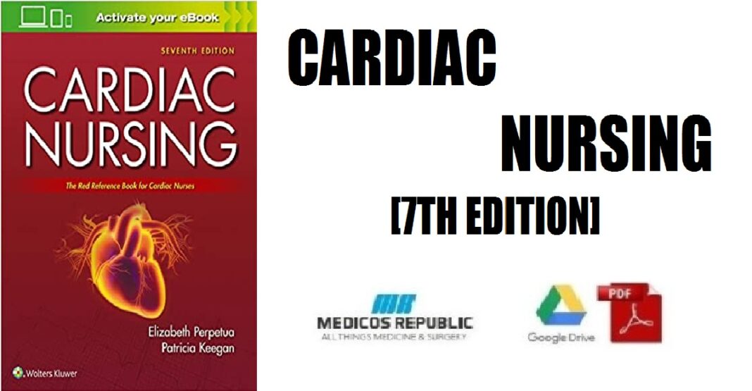 Cardiac Nursing 7th Edition PDF Free Download [Direct Link]