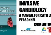 Invasive Cardiology A Manual for Cath Lab Personnel 3rd Edition PDF