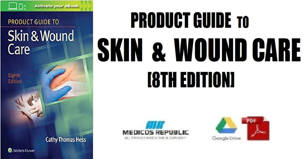 Product Guide to Skin & Wound Care 8th Edition PDF Free Download