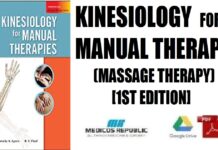 Kinesiology for Manual Therapies (Massage Therapy) 1st Edition PDF