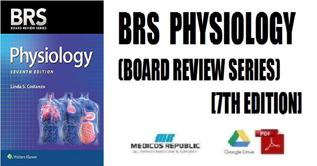 BRS Physiology (Board Review Series) 7th Edition PDF Free Download