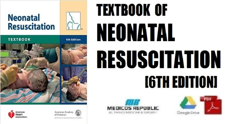 Textbook of Neonatal Resuscitation 6th Edition PDF Free Download