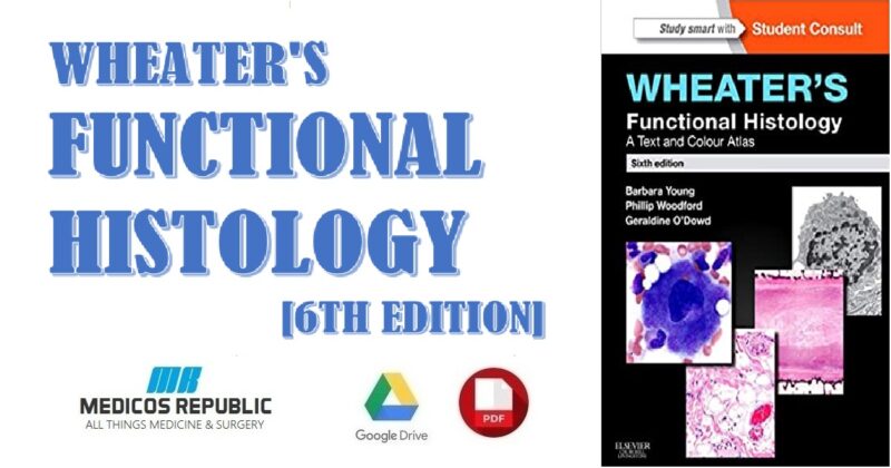 Wheater's Functional Histology 6th Edition PDF Free Download