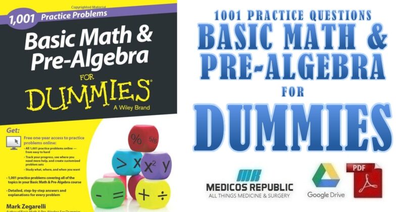 Basic Math & Pre-Algebra: 1001 Practice Problems For Dummies PDF Download