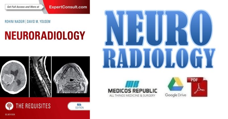 Neuroradiology: The Requisites 4th Edition PDF Free Download