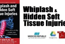 Whiplash and Hidden Soft Tissue Injuries When, Where and Why to Refer Auto Accident Patients PDF