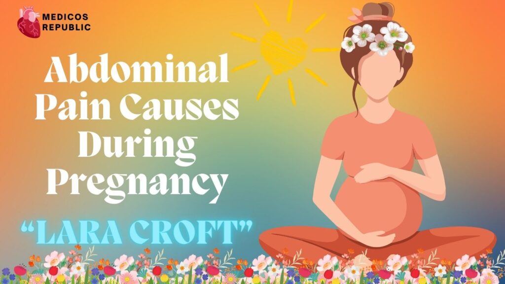 abdominal-pain-causes-during-pregnancy-lara-croft