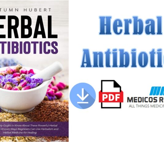 Herbal Antibiotics What Everybody Ought to Know About These Powerful Herbal Remedies PDF